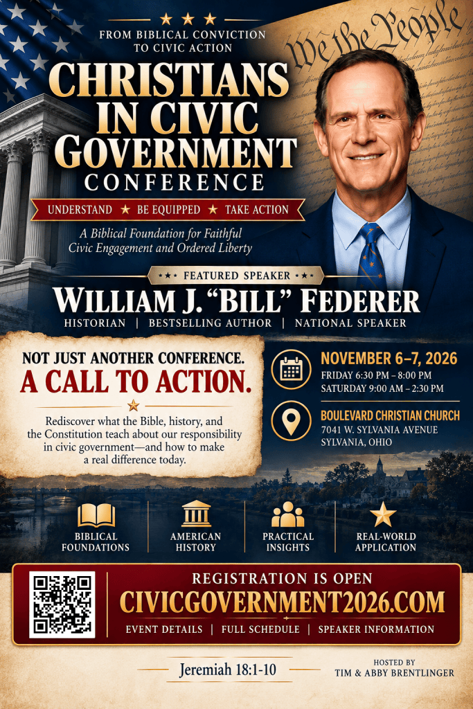 Christians in Civic Government Conference featuring William J. Bill Federer, November 6–7, 2026, Sylvania, Ohio